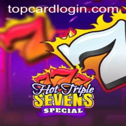 Exploring the Thrills of HotTripleSevensSpecial and the Impact of TOP CARD