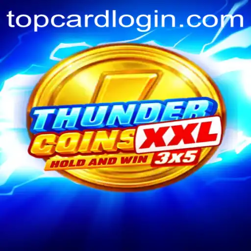 ThunderCoinsXxl: The Ultimate Gaming Experience with TOP CARD Strategy